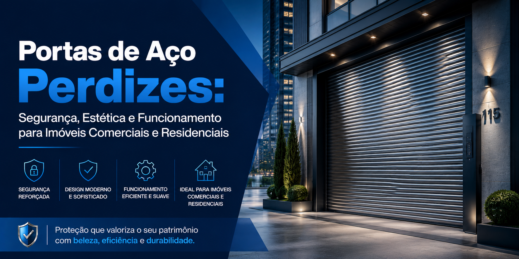 Portas de Aço Perdizes: Segurança, Estética e Funcionamento para Imóveis Comerciais e Residenciais